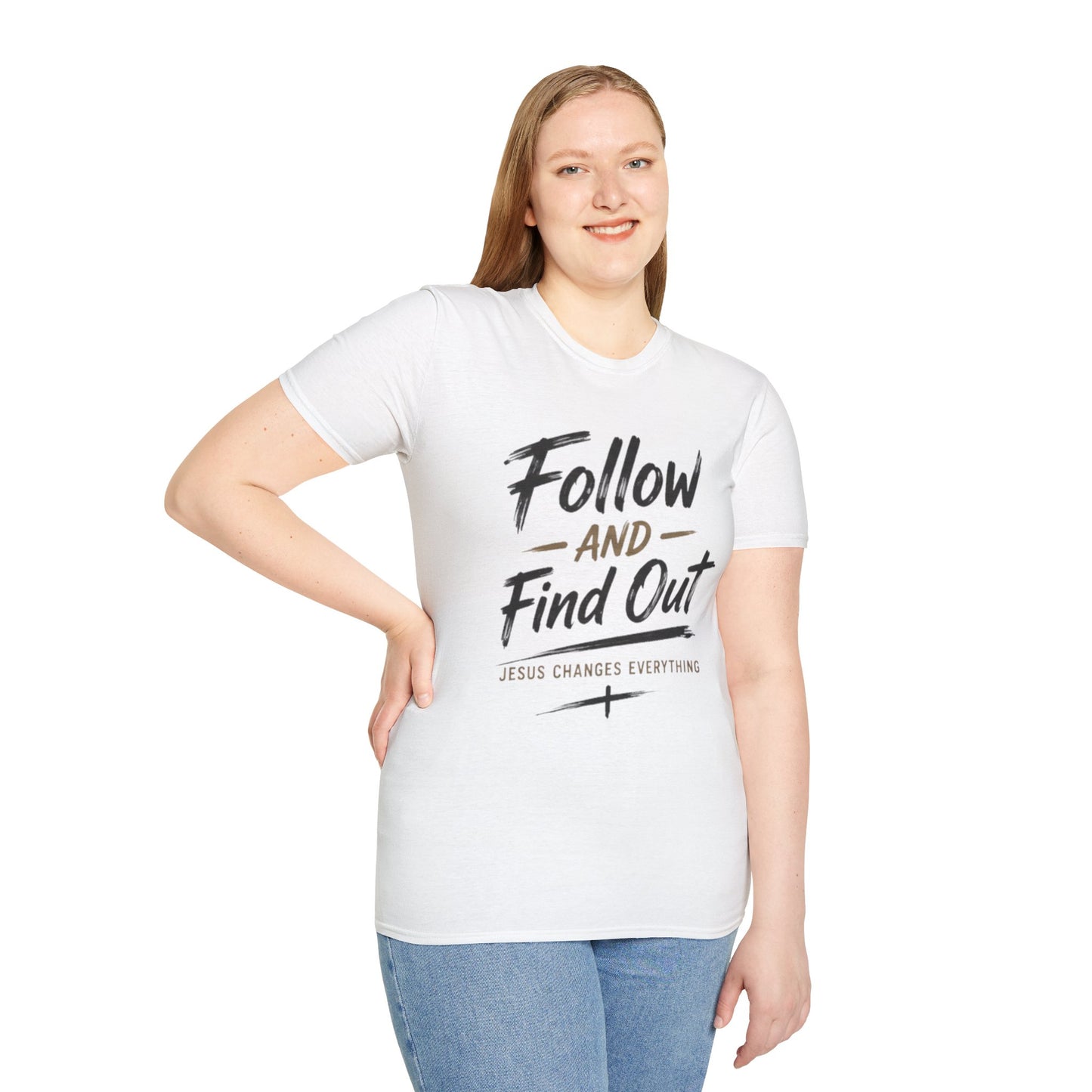Follow and Find Out T-Shirt — 'Jesus Changes Everything' Christian Faith Tee