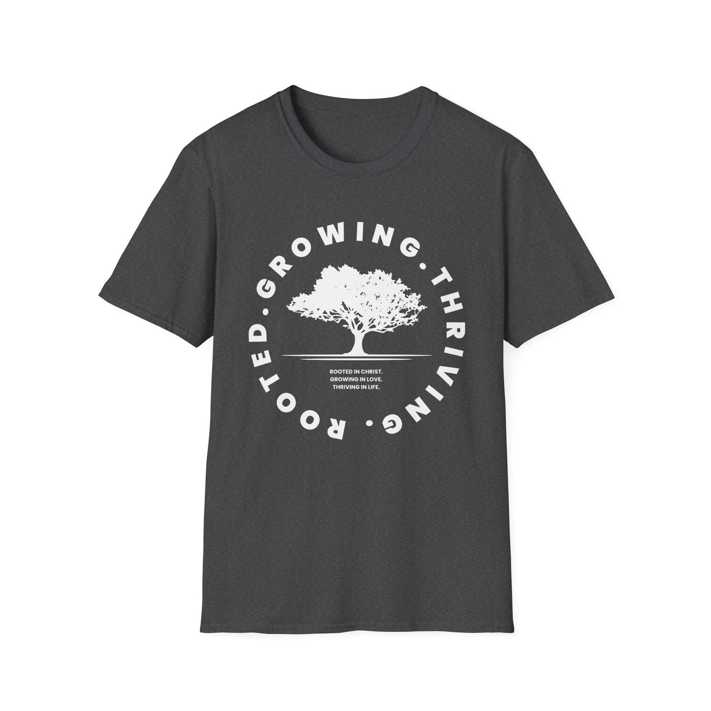 Rooted. Growing. Thriving. Unisex T-Shirt
