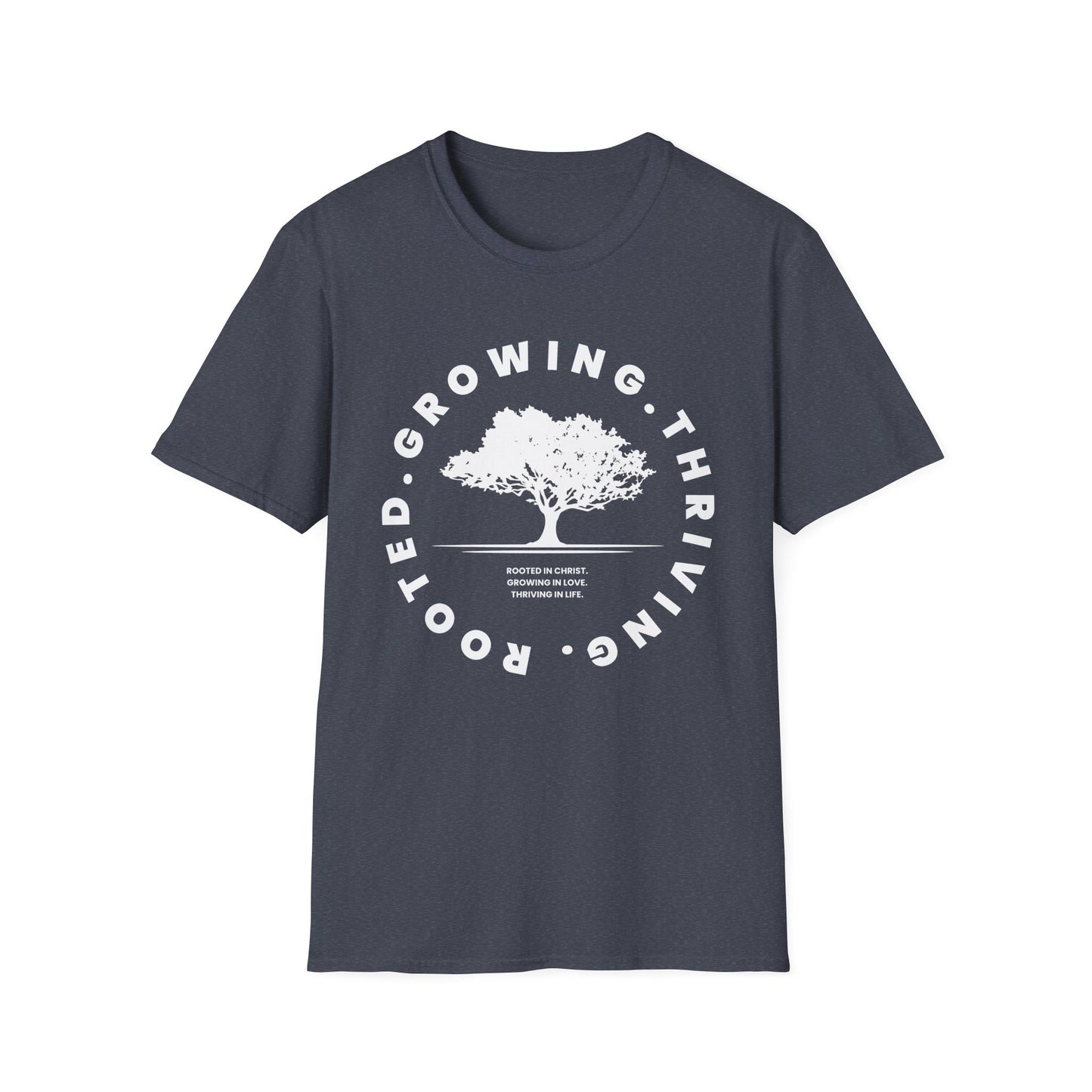 Rooted. Growing. Thriving. Unisex T-Shirt
